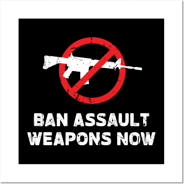 Ban Assault Weapons Wall Art by Teesmooth